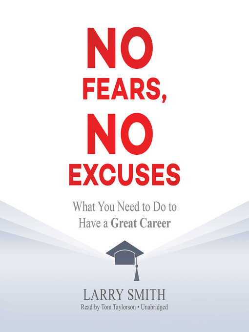 Title details for No Fears, No Excuses by Larry Smith - Available